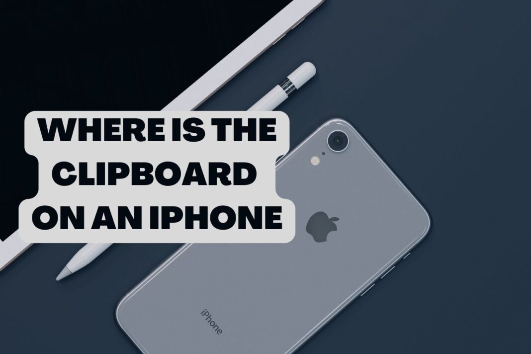 Where Is Clipboard On iphone And How To Use It