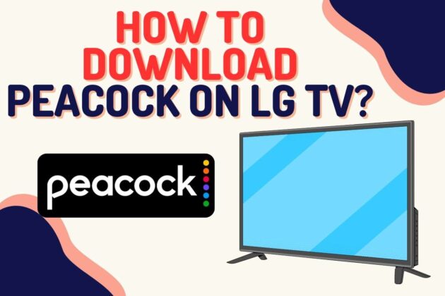 downloading-peacock-on-lg-tvs-level-up-your-tv-experience