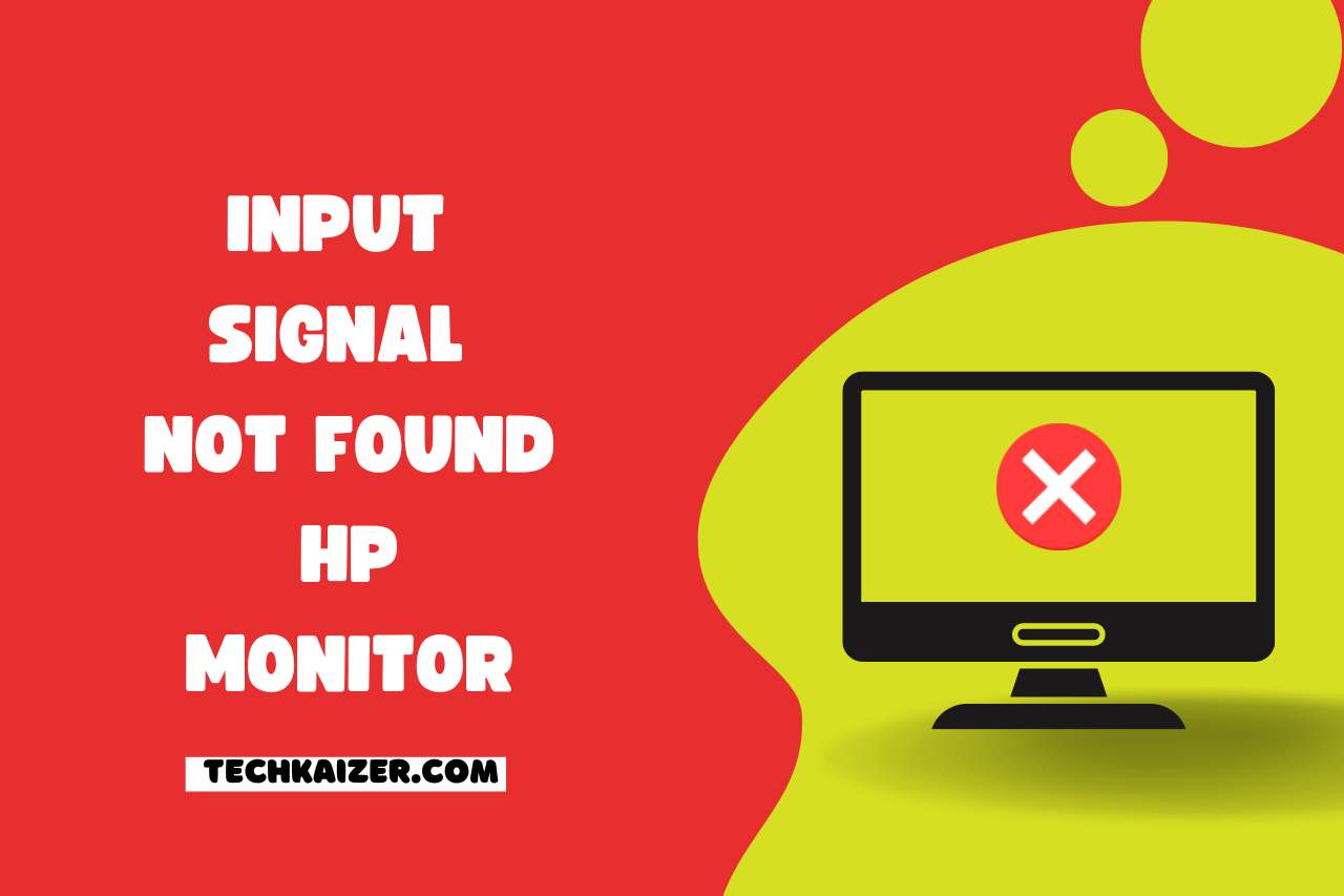 Input Signal Not Found HP Monitor – Troubleshoot and Resolve!